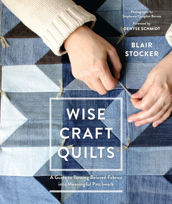 Libro Wise Craft Quilts: Una Guía para Convertir Telas Queridas en Patchwork 192 páginas tapa dura