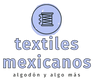 Textiles Mexicanos